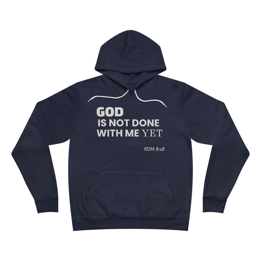 God Is Not Done With Me Yet Hoodie – Christian Faith Hoodie (Romans 8:28)